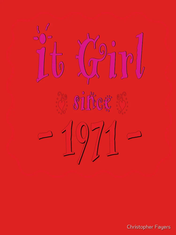 It Girl Birth Year Classic T-Shirt
