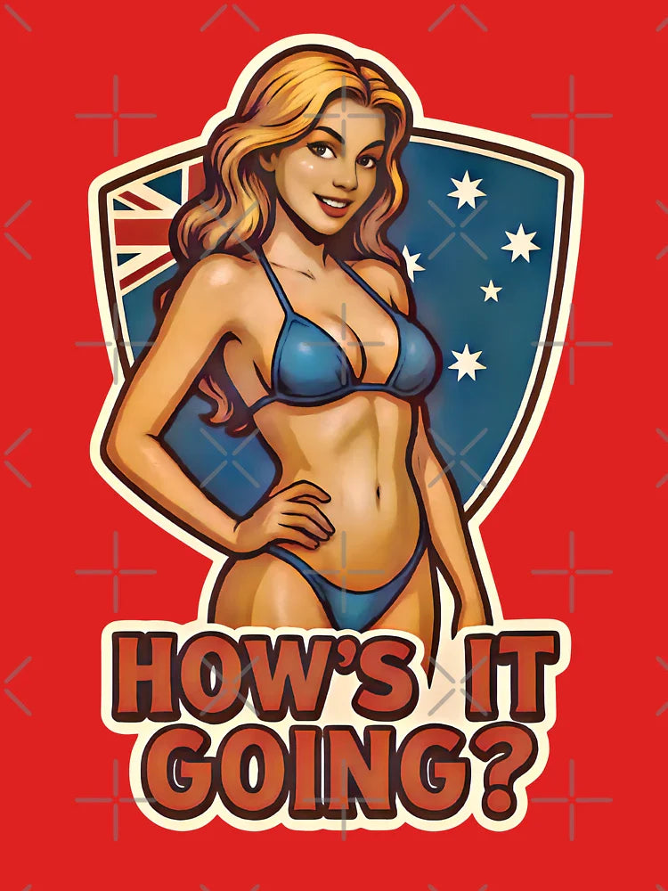 How’s It Going?-Aussie Bikini Babe Classic T-Shirt
