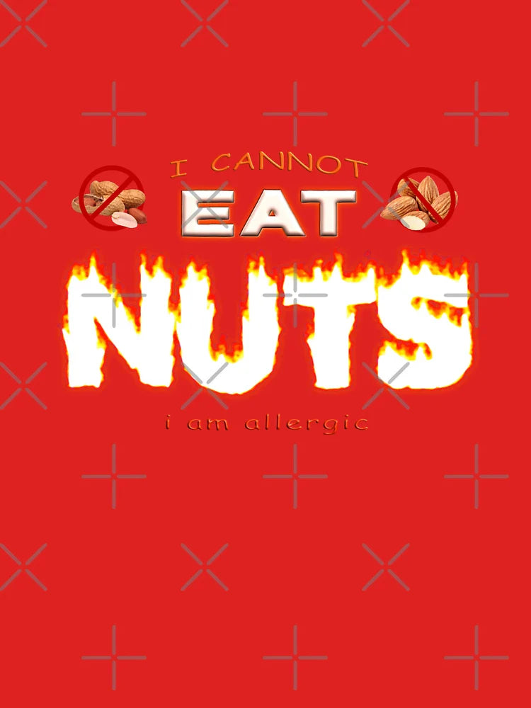 I can't eat nuts I'm allergic - nut allergy Classic T-Shirt