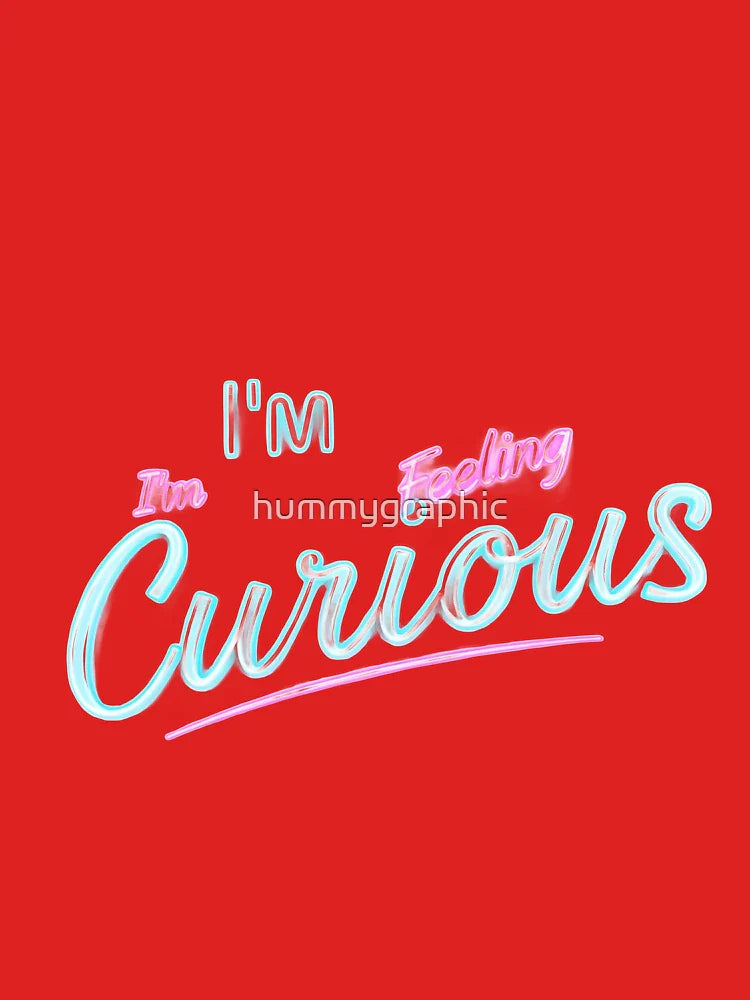 I'm feeling really curious today  Classic T-Shirt