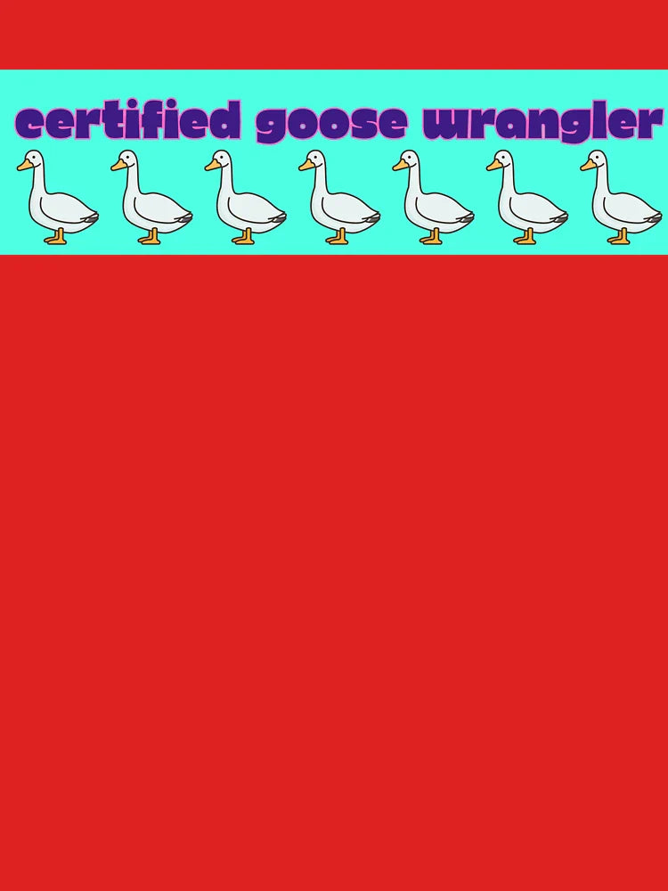 Certified Goose Wrangler Bumper Sticker Classic T-Shirt