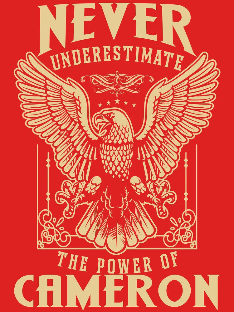 Cameron Name - Never Underestimate The Power Of Cameron Classic T-Shirt