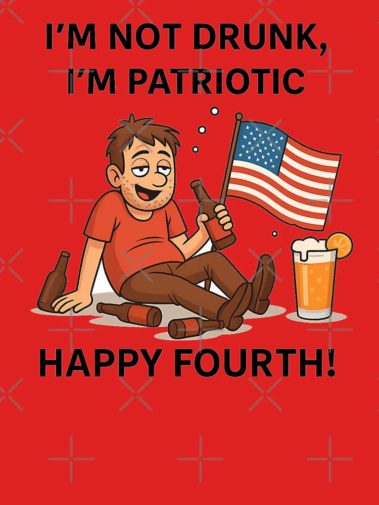 I'm Not Drunk, I'm Patriotic Shirt – Funny 4th of July Beer Design Classic T-Shirt