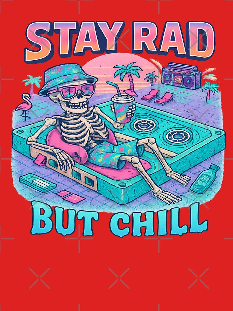Stay Rad, Chill Forever Classic T-Shirt