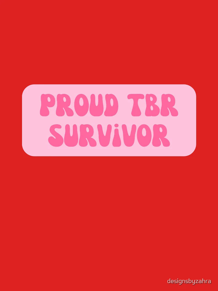 Proud TBR (to be read) survivor Classic T-Shirt