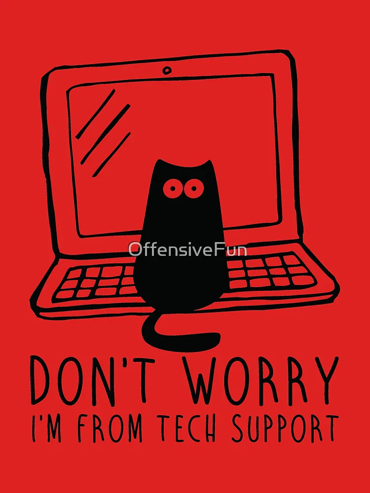 I'm from tech support Classic T-Shirt