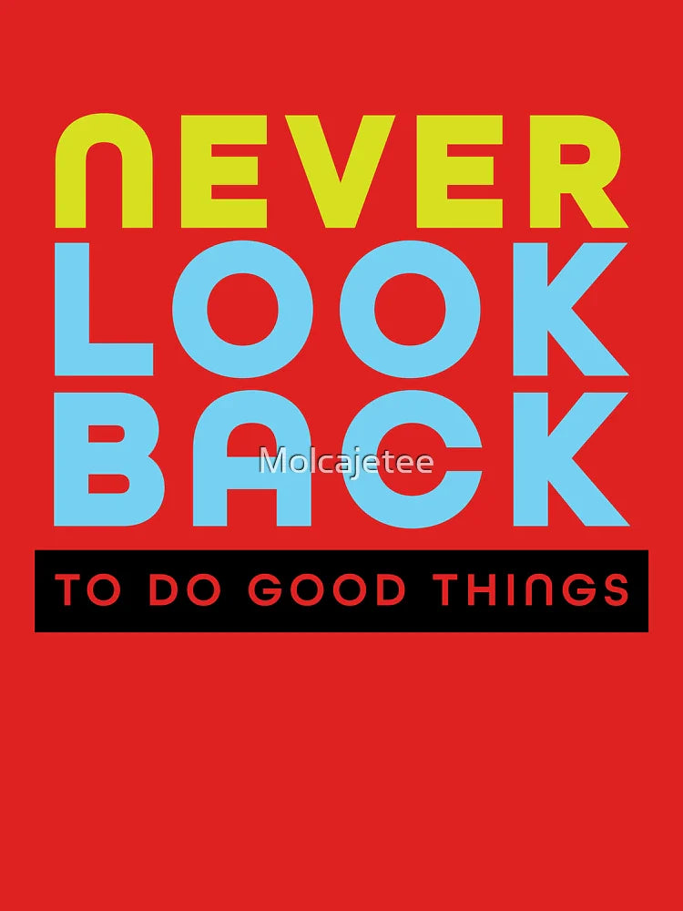 Never Look Back Classic T-Shirt