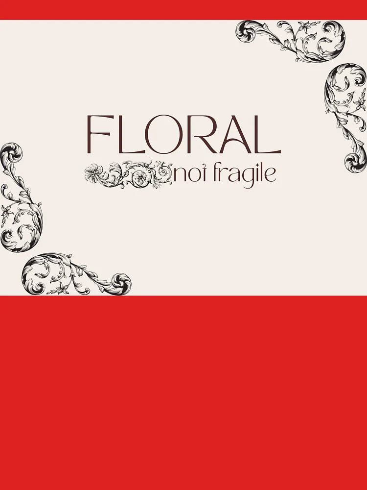 Floral Not Fragile – Bold Botanical Feminine Quote Design Classic T-Shirt