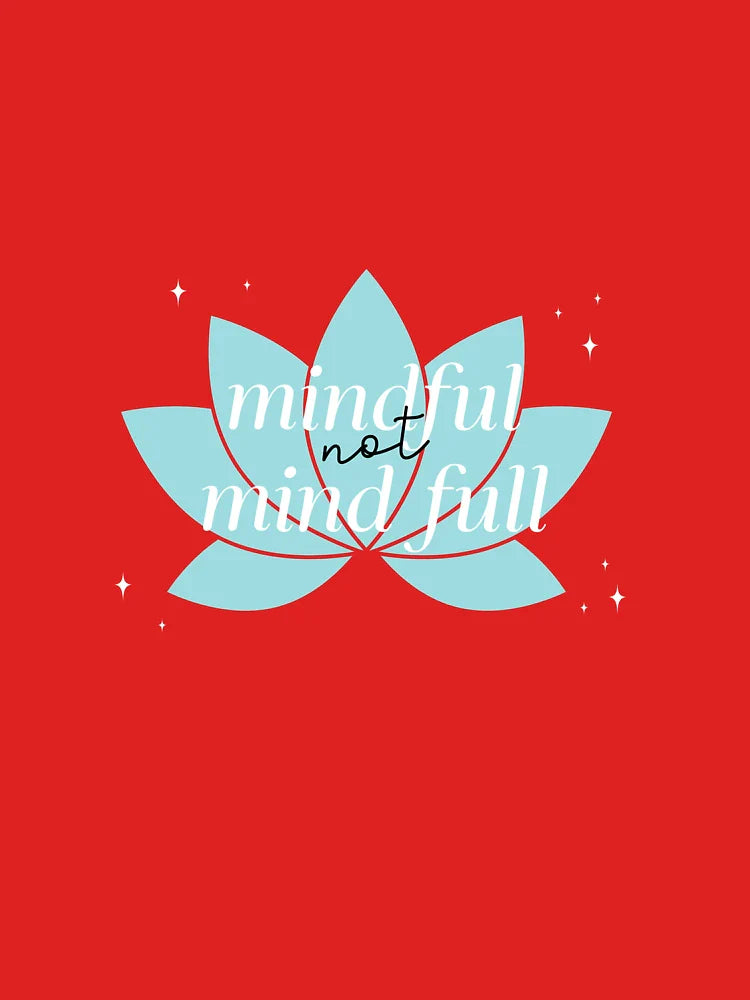 mindful not mind full Classic T-Shirt