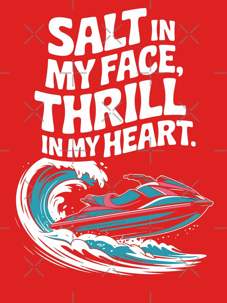Salt In My Face Thrill In My Heart Water Rush Adventure Ride Life Classic T-Shirt