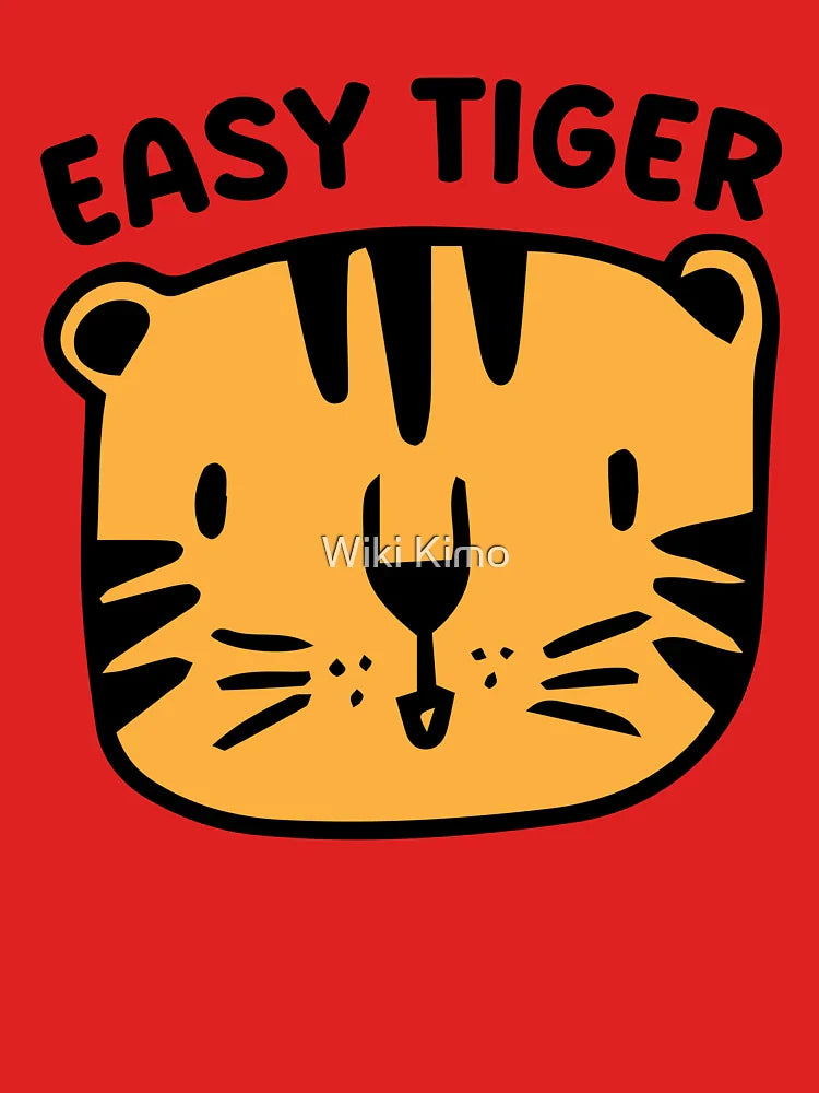 Easy Tiger  Classic T-Shirt