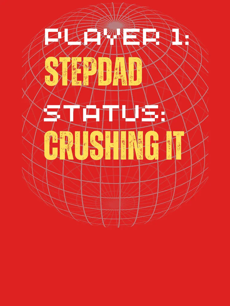 Player 1 Stepdad Status Crushing It Classic T-Shirt