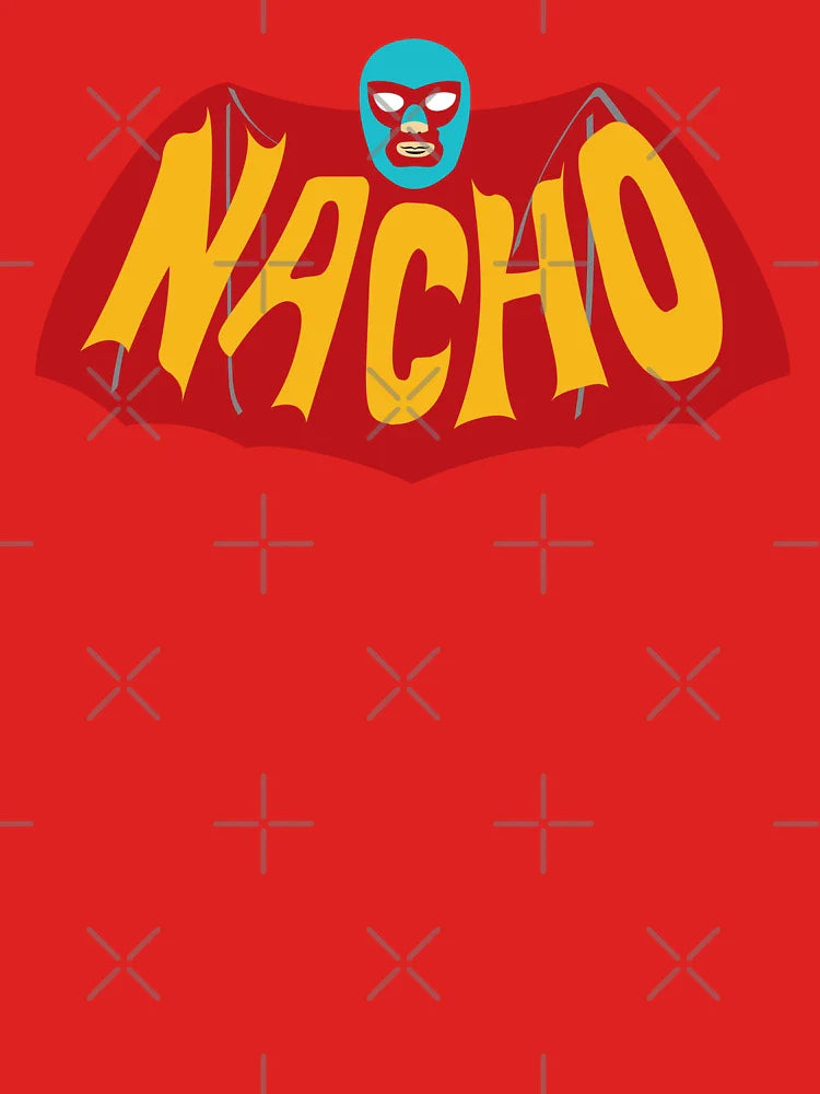 Na-Na-Na-Na-Na-Na-Na-Na-NACHO! Classic T-Shirt