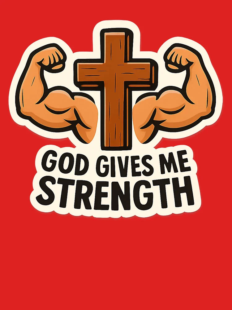 God Gives Me Strength Classic T-Shirt