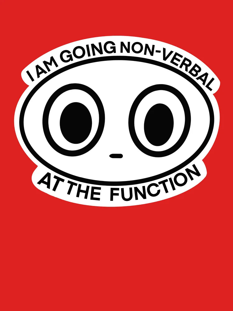 Non-verbal at the function Classic T-Shirt