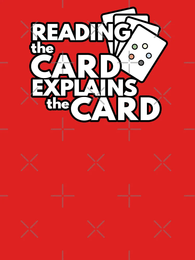 Reading the card explains the card | Magic the gathering Classic T-Shirt