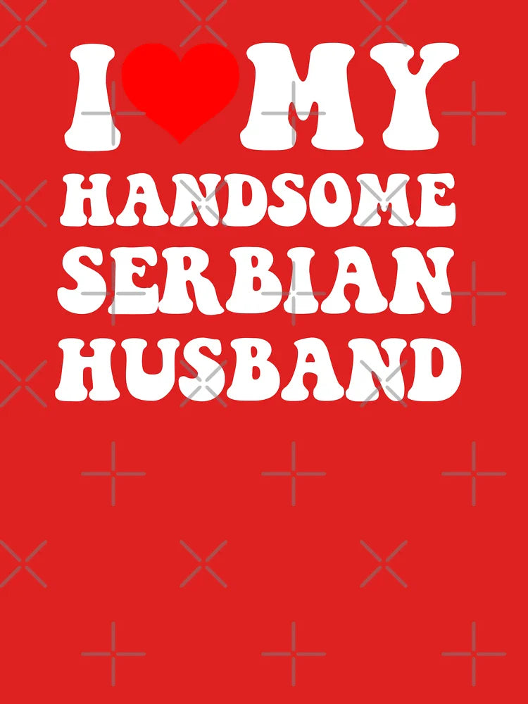 I Heart My Handsome Serbian Husband Classic T-Shirt