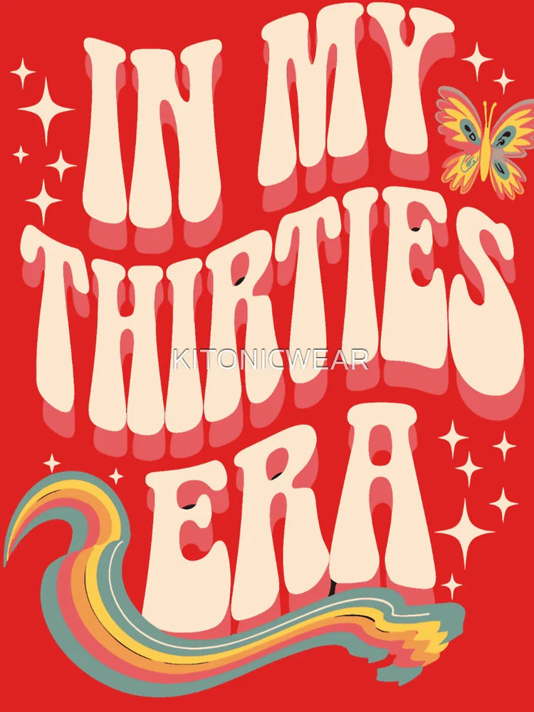 30th Birthday In My Thirties Era  Classic T-Shirt