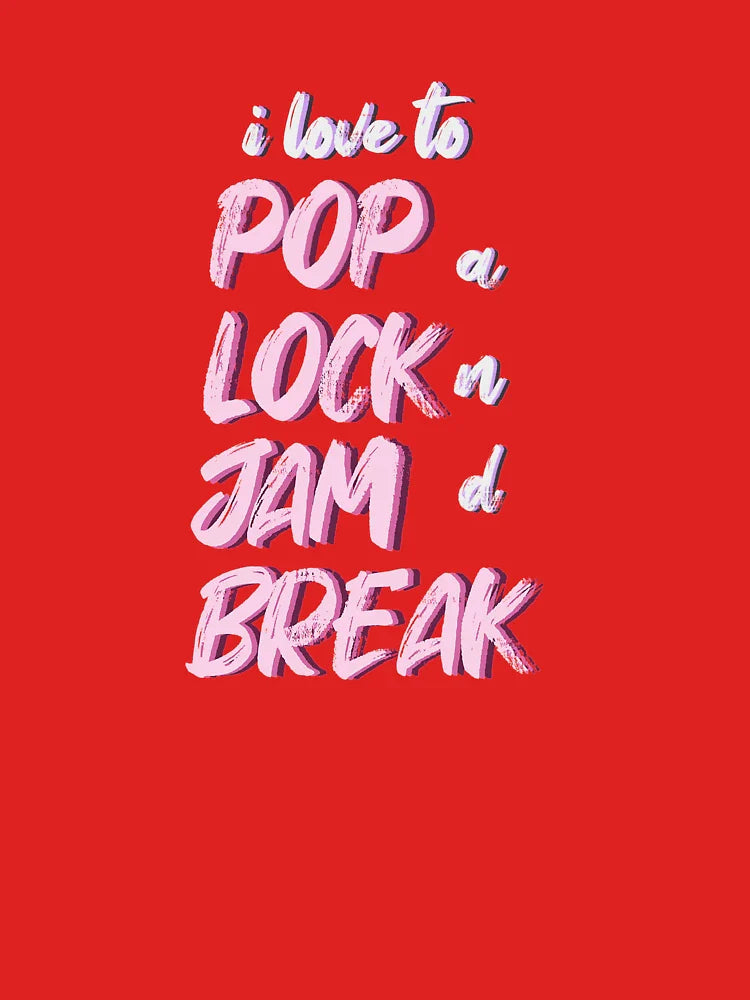 Pop, Lock, Jam, Break Classic T-Shirt