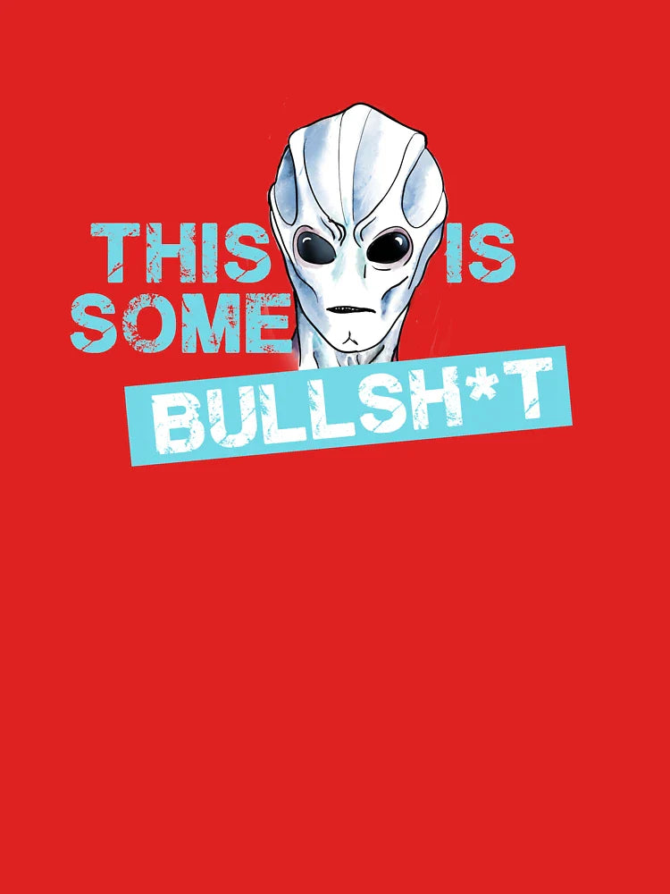 RESIDENT ALIEN - THIS IS SOME BULLSH*T Classic T-Shirt