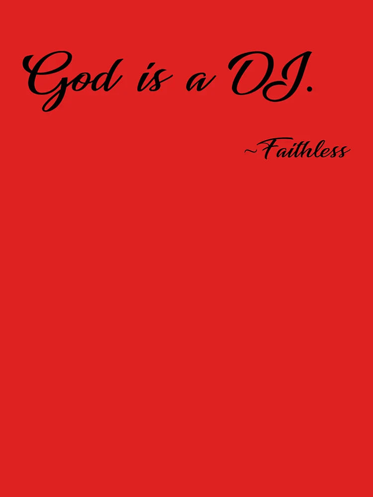 God is a DJ Classic T-Shirt