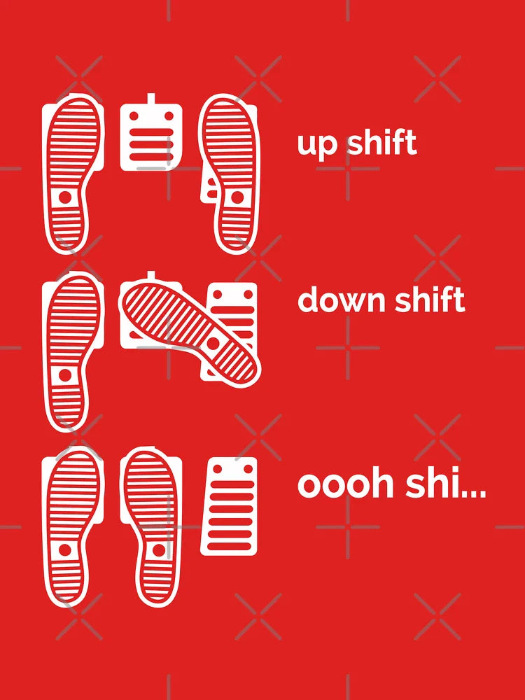 Up Shift, Down Shift, Oooh Shi... Car Lover, Car Guy, Car Fan, Car Enthusiast, Gearhead, Petrolhead, Drifter, Boyfriend Gift, Funny Car Gift Classic T-Shirt