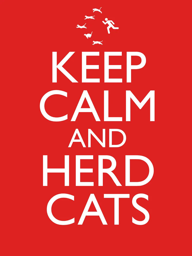 Keep Calm And Herd Cats Classic T-Shirt