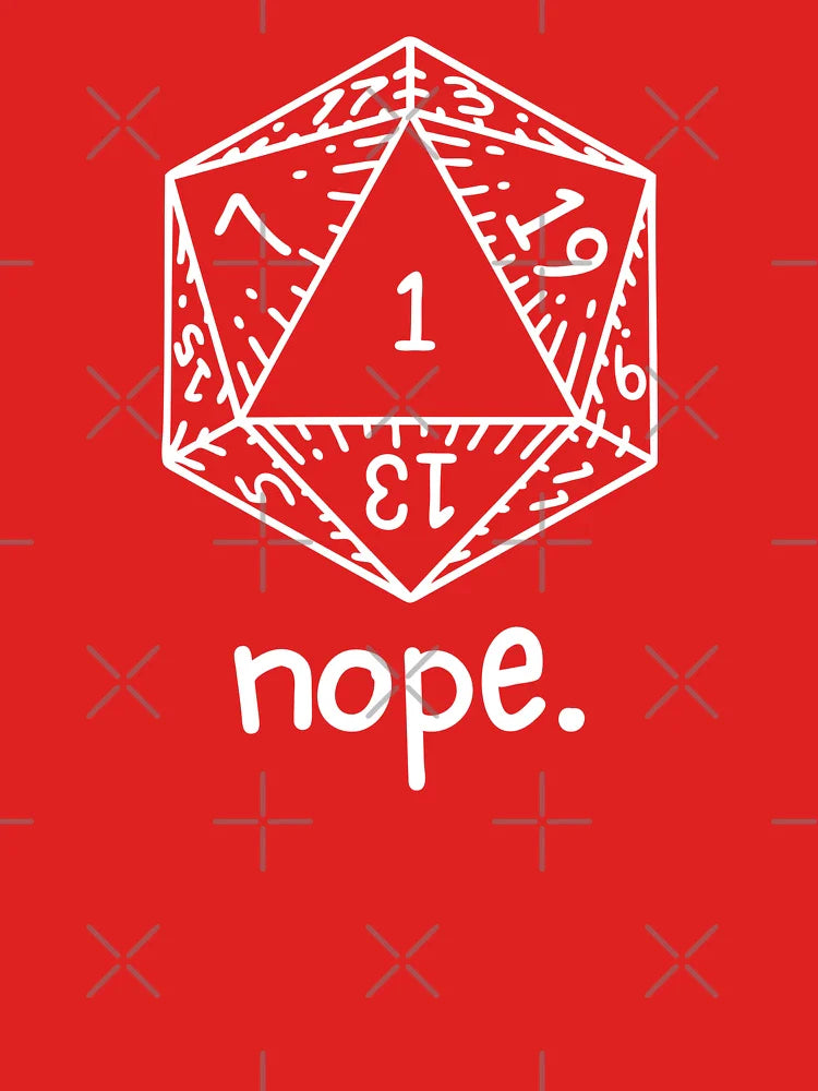 "Nope." Natural One D20 - Dnd Funny Print Classic T-Shirt