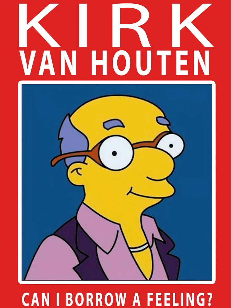 Kirk Van Houten Can i Borrow a Feeling Classic T-Shirt