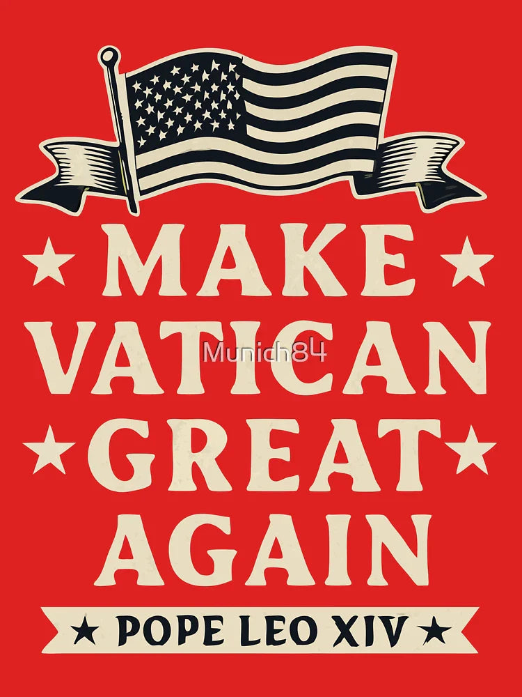 Pope Leo XIV Make Vatican Great Again Robert Classic T-Shirt