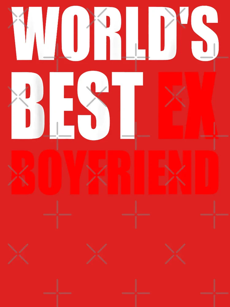 World's Best Ex Boyfriend, Ex Boyfriend Classic T-Shirt