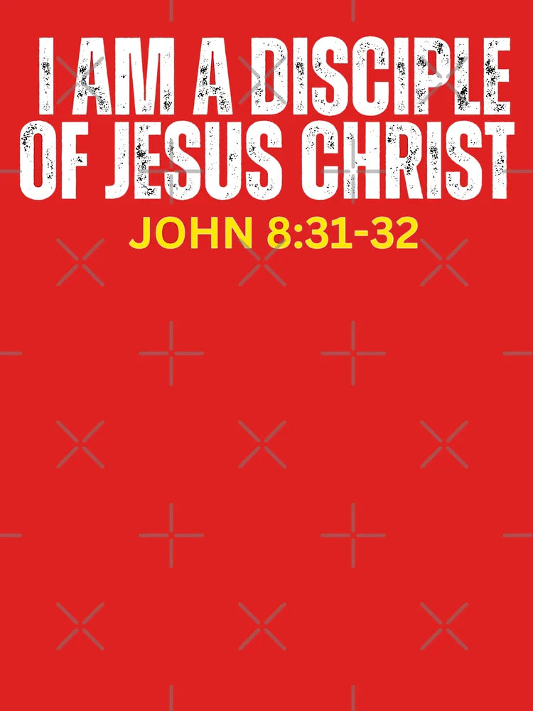 John 8:31-32 | I am a disciple of Jesus Christ  Classic T-Shirt