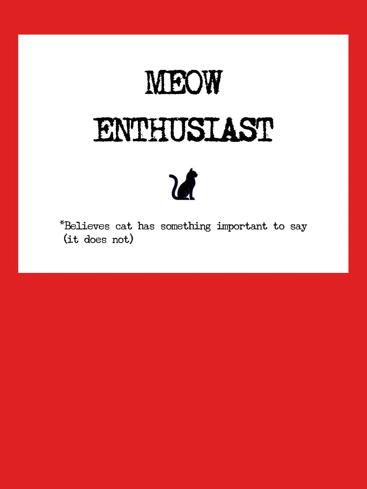Meow Enthusiast  Classic T-Shirt