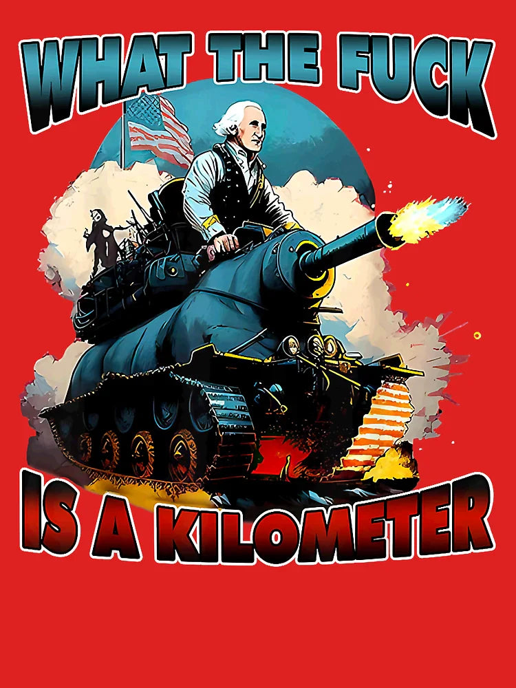 WTF Is A Kilometer George Washington Funny T-Shirt, Wtf Is A Kilometer Shirt, George Washington Shirt Classic T-Shirt