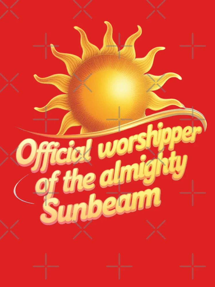 Official worshipper of the almighty sunbeam  Classic T-Shirt