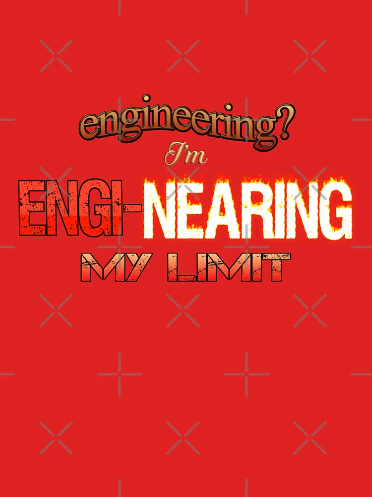Engineering? I'm Engi-nearing My Limit Engineer Pun Classic T-Shirt