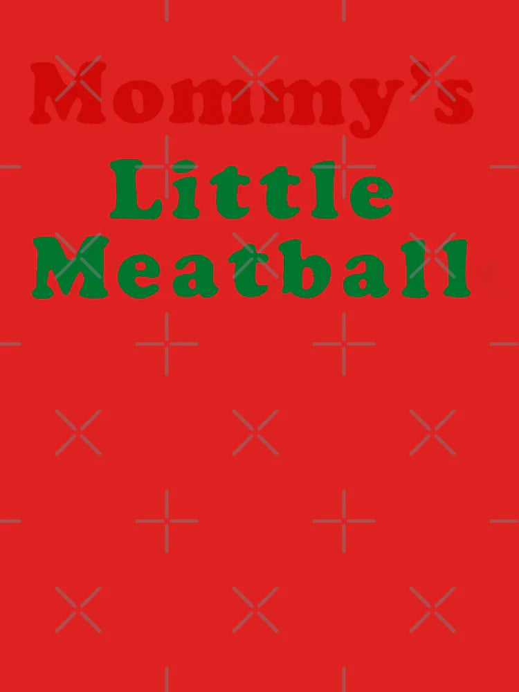 Mommy's Little Meatball Classic T-Shirt