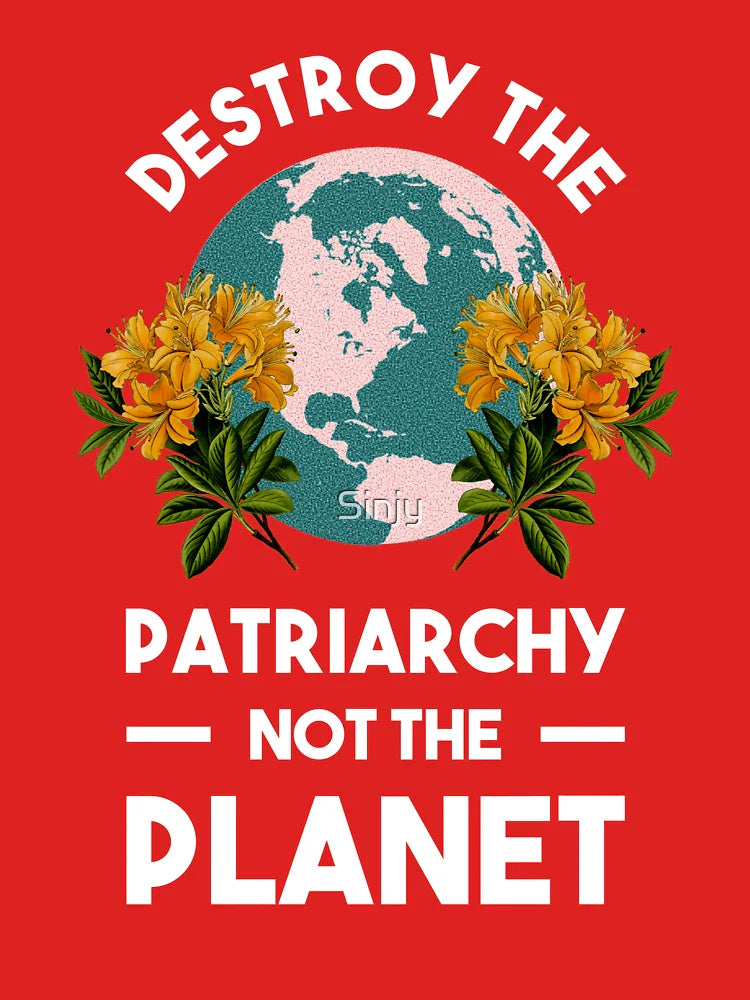 Destroy The Patriarchy Not The Planet Classic T-Shirt