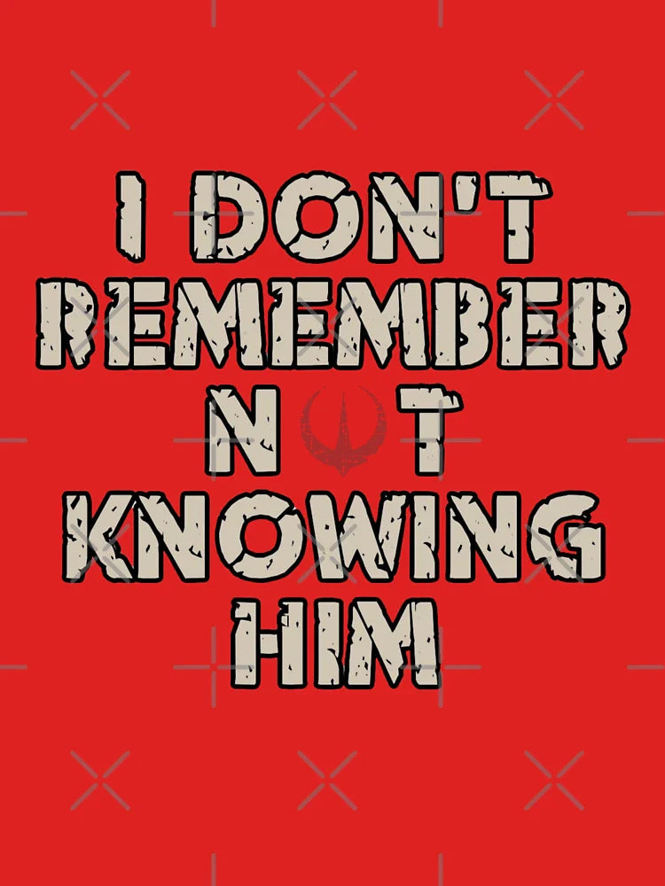 I Don't Remember SW Quote Classic T-Shirt