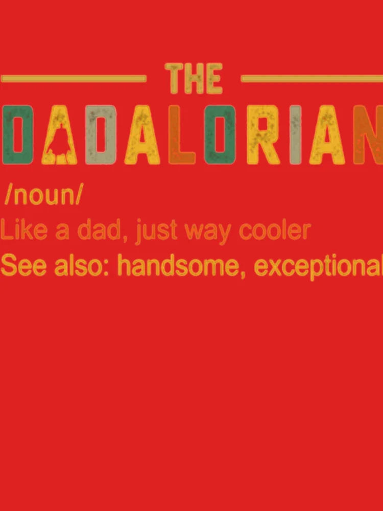 The Dadalorian Men's Vintage Dad Just Way Cooler Classic T-Shirt