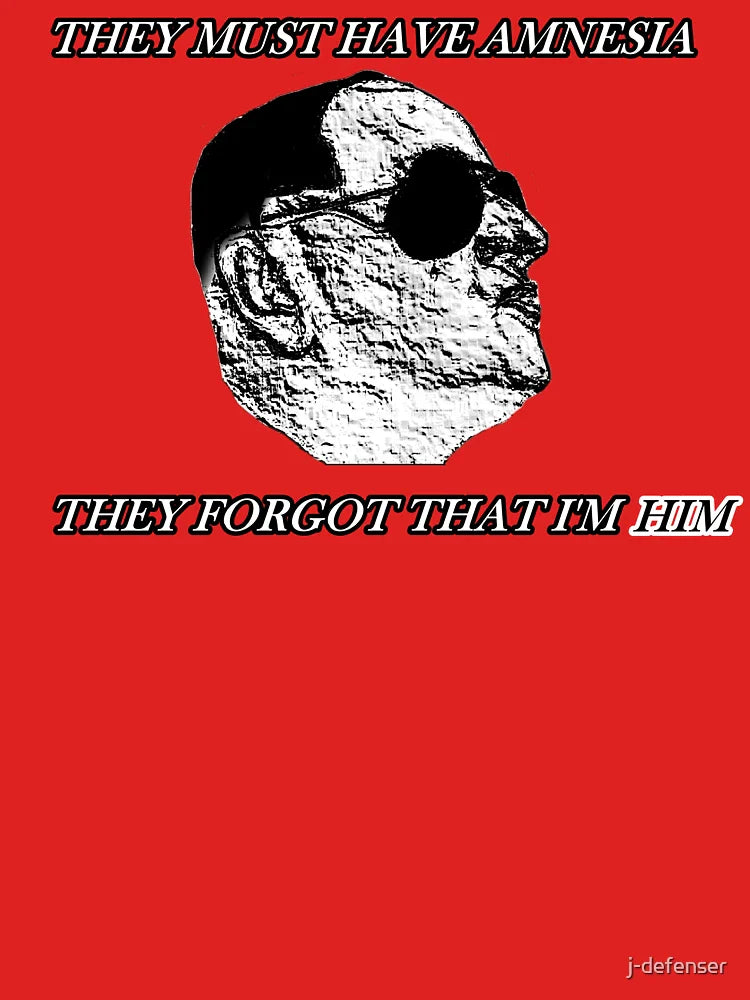 They Must Have Amnesia Classic T-Shirt