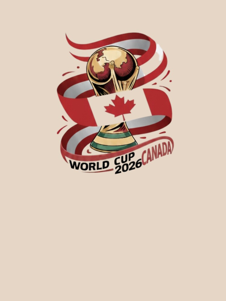 Canada 2026 World Cup Soccer Trophy - Canadian Pride Football Fan by Deviantfant