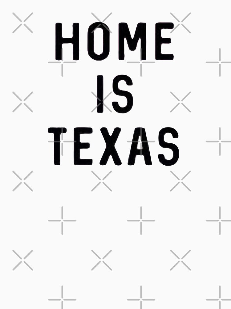 Copy of Home is Texas,City State_Home is Texas&Wall Decor,City Is home by Sophistical