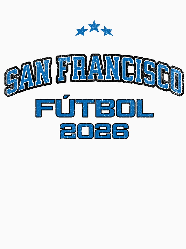 San Francisco Fútbol 2026 - Vintage Soccer Fan Gear | Lateawear by Tee Nook