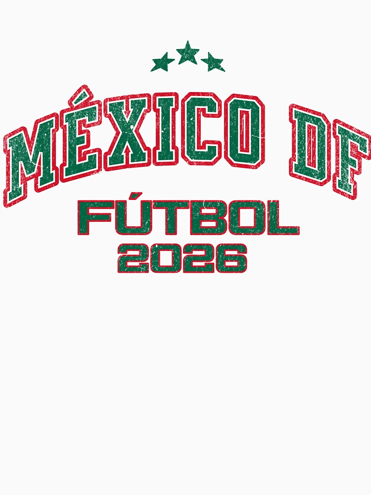 México DF Fútbol 2026 - Vintage Soccer Fan Gear | Lateawear by Tee Nook
