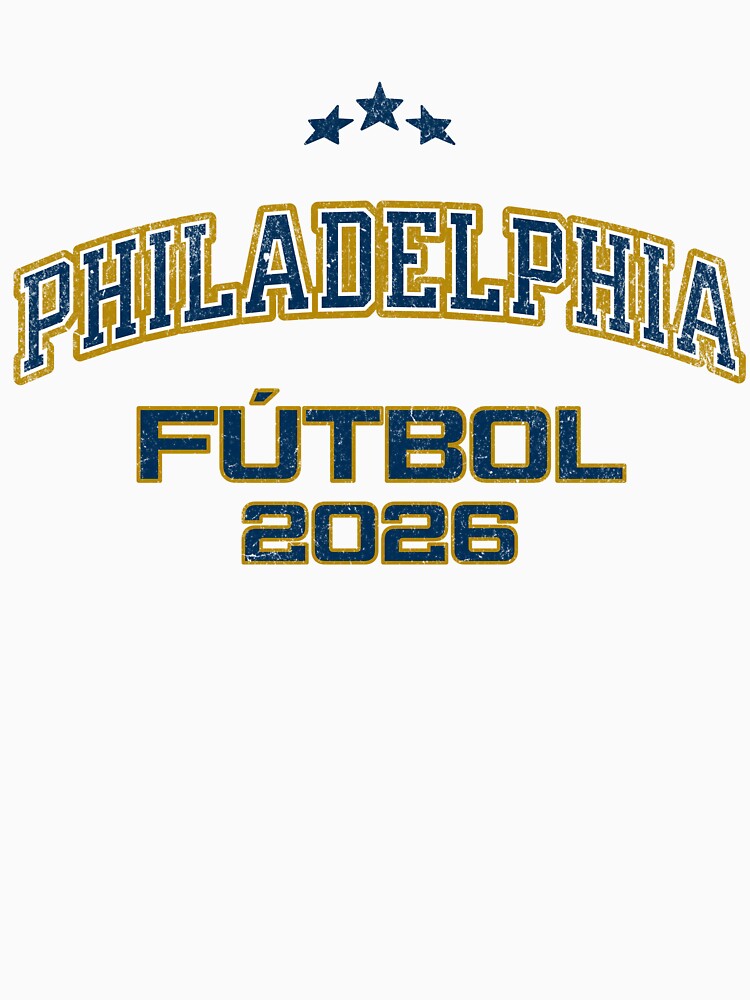 Philadelphia Fútbol 2026 - Vintage Soccer Fan Gear | Lateawear by Tee Nook