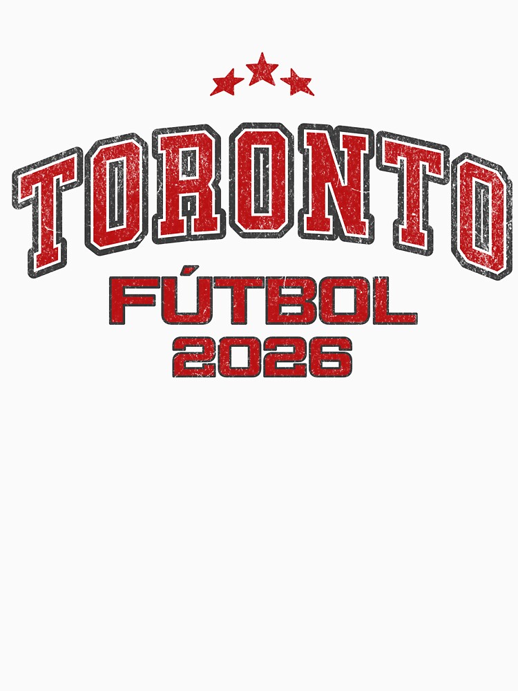 Toronto Fútbol 2026 - Vintage Soccer Fan Gear | Lateawear by Tee Nook
