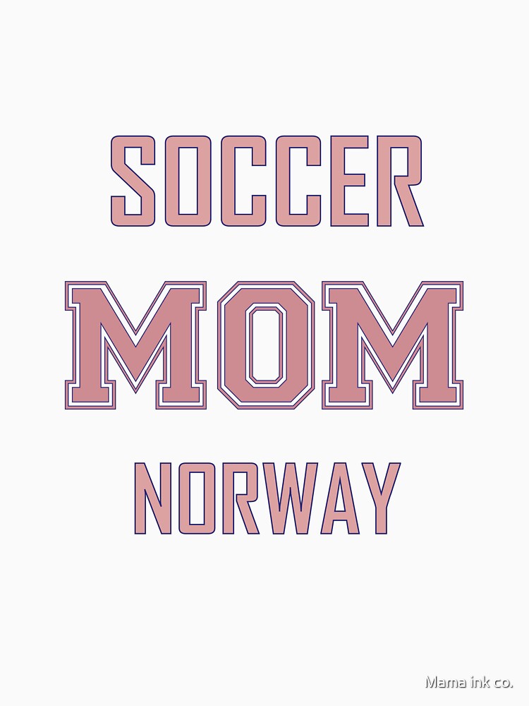 Proud NORWAY Mom Soccer World Cup USA T-Shirt 2026 | Gift for Mom | Soccer Life Shirt by Mama ink co.