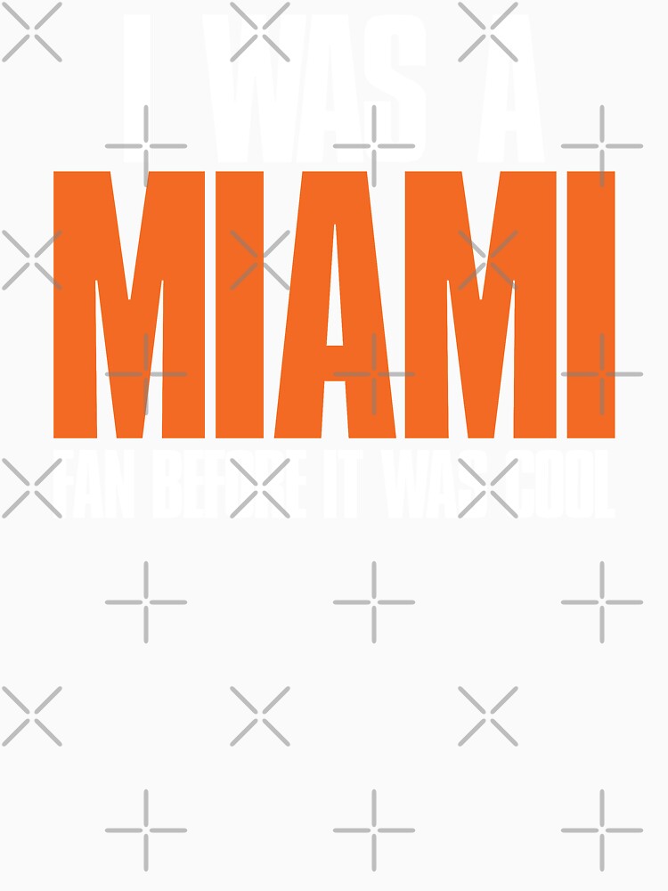 I was a Miami Fan before it was cool by elhefe