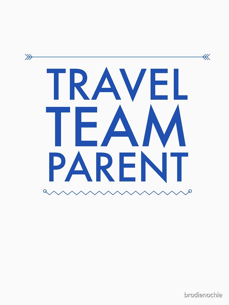 Travel Team Parent Blue Print by brodienochie